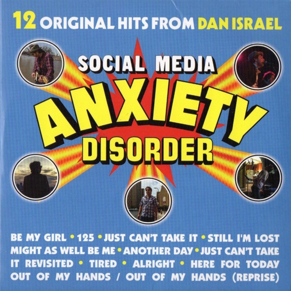 Israel, Dan - Social Media Anxiety Disorder