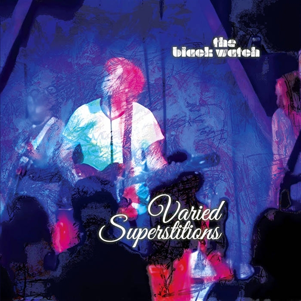 Black Watch, The - Varied Superstitions