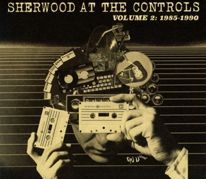 Various - Sherwood At The Controls Vol.2 1985-1990