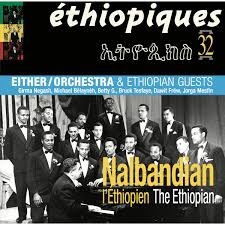 Nalbandian The Ethiopian & Either/orchestra - Nalbandian The Ethiopian (ethiopiques) (180 Gr)