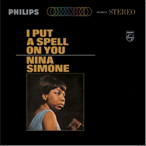 Simone, Nina - I Put A Spell On You