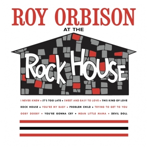 Orbison, Roy - At The Rock House
