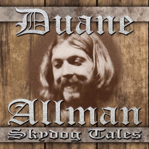 Allman, Duane - Skydog Tales