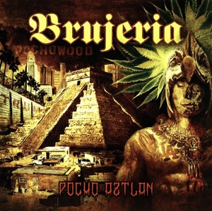 Brujeria - Pocho Aztlan
