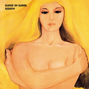 Blonde On Blonde - Rebirth