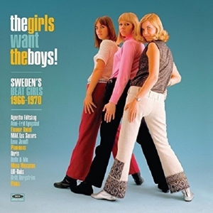 Various - The Girls Want The Boys! Sweden's Beat Girls