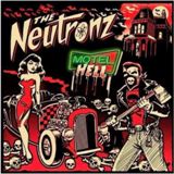 Neutronz, The - Motel Hell