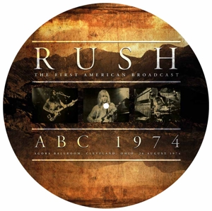 Rush - Abc 1974 (pic Disc)