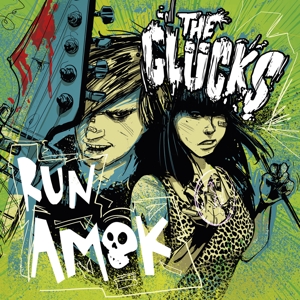 Glucks, The - Run Amok