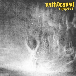 Withdrawal - Never