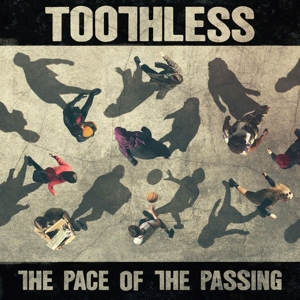 Toothless - Pace Of The Passing (180 Gr)