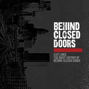 Behind Closed Doors - Exit Lines: The Brief History