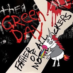 Green Day - Father Of All Motherf*ckers
