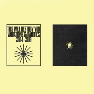 This Will Destroy You - Variations & Rarities: 2004-2019 Vol.i