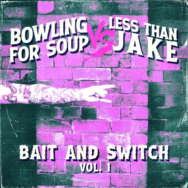 Bowling For Soup Vs. Less Than Jake - Bait And Switch Vol.1