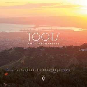 Toots & The Maytals - Unplugged On Strawberry Hill (180 Gr)