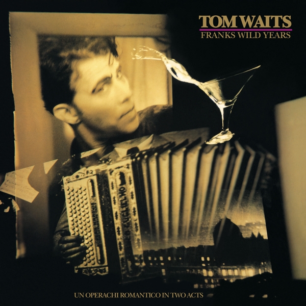 Waits, Tom - Frank's Wild Years (180 Gr)
