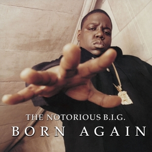 Notorious B.i.g. - Born Again