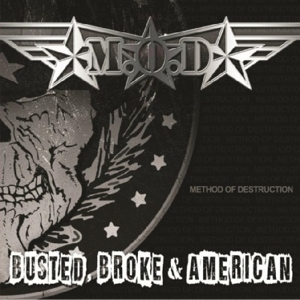 M.o.d. - Busted, Broke & American