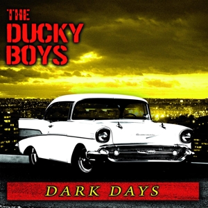 Ducky Boys - Dark Days (clear Vinyl)
