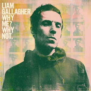 Gallagher, Liam - Why Me? Why Not