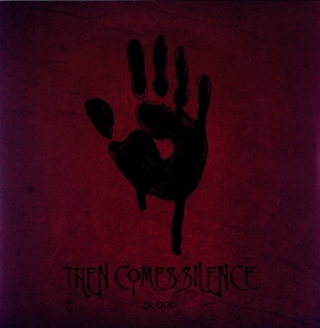 Then Comes Silence - Blood (black Vinyl)