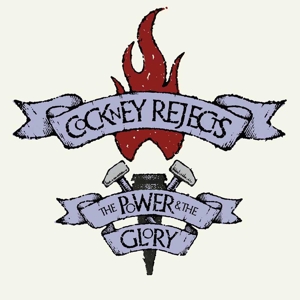 Cockney Rejects - The Power & The Glory (color)