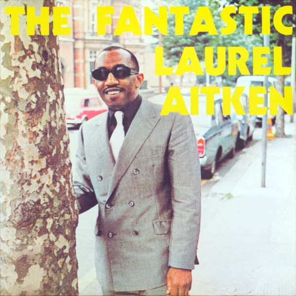 Aitken, Laurel - The Fantastic Laurel Aitken