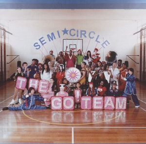 Go! Team, The - Semicircle