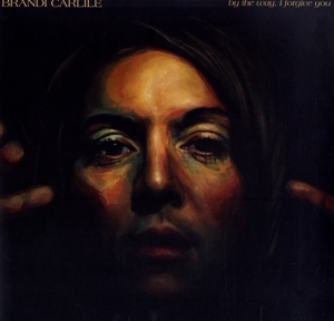 Carlile, Brandi - By The Way, I Forgive You