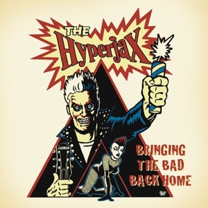 Hyperjax, The - Bringing The Bad Back Home