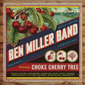 Miller, Ben - Band - Choke Cherry Tree