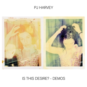 Harvey, Pj - Is This Desire? - Demos