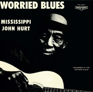 Hurt, Mississippi John - Worried Blues (180 Gr)