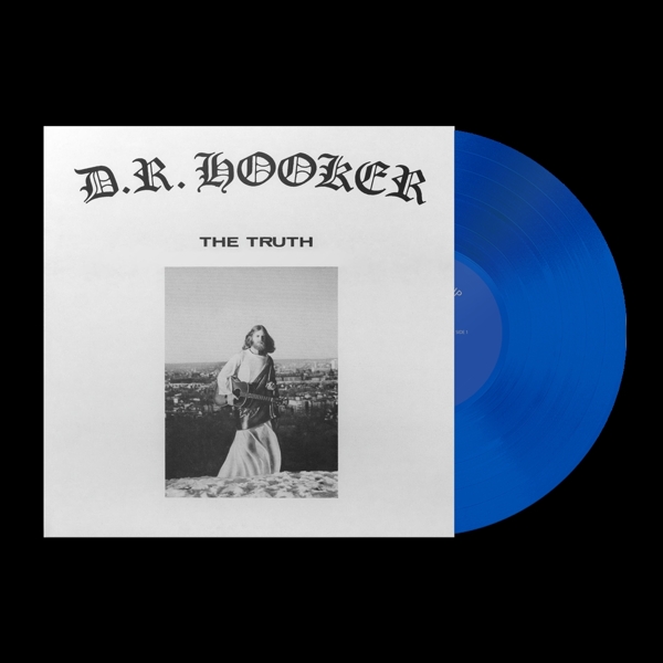 Hooker, D.r. - The Truth (cobalt Vinyl)