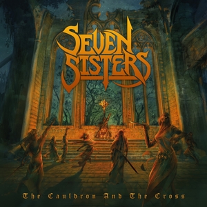 Seven Sisters - The Cauldron & The Cross