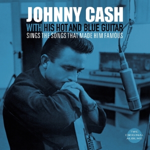 Cash, Johnny - With His Hot Guitar/sings The Songs That Made