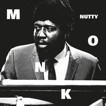 Monk, Thelonious - Nutty