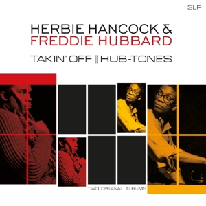 Hancock, Herbie & Freddie Hubbard - Takin' Off/ Hub-tones