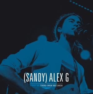 Alex G (sandy) - Third Man Live