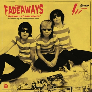 Fadeaways, The - Transworld 60's Punk Nuggets