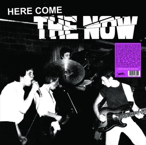 Now, The - Here Come The Now