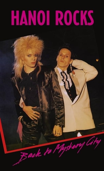 Hanoi Rocks - Back To Mystery City
