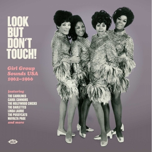 Various - Look But Don't Touch! Girl Group Sounds Usa '62-'66