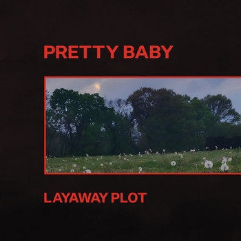 Pretty Baby - Layaway Plot
