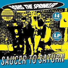 Boris The Sprinkler - Saucer To Saturn (splatter)