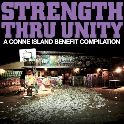 Various - Strength Thru Unity: A Conne Island Benefit