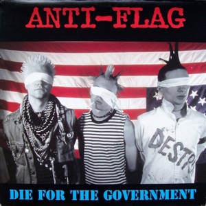 Anti-flag - Die For The Government