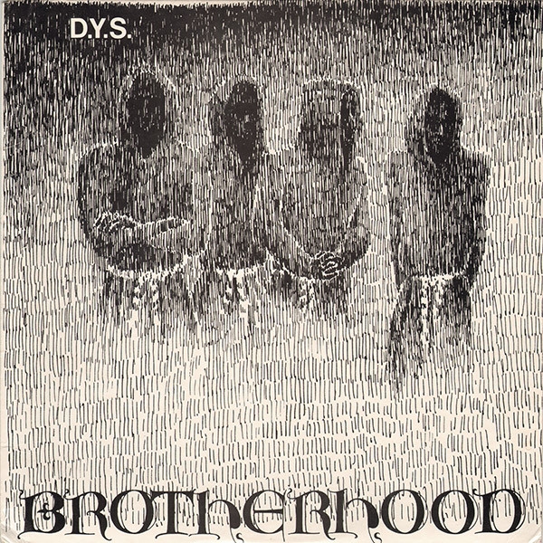 Dys - Brotherhood (40th Ann. Ed.)