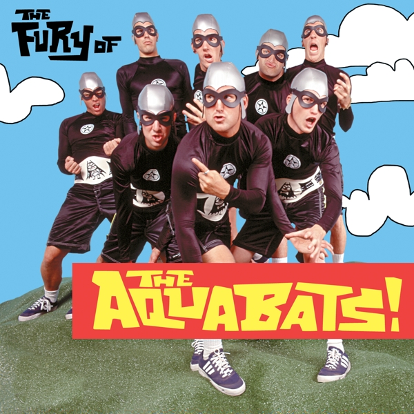 Aquabats, The - The Fury Of The Aquabats